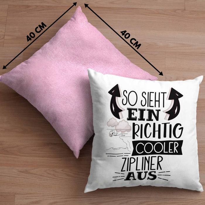 So Sieht Ein Richtig Cooler Zipliner Aus Geschenk Kissen mit Füllung 40x40 Lustiger Spruch Geschenkidee (Grau) Rosa Trendation