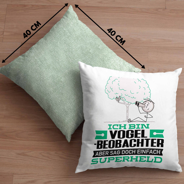Vogelbeobachter Geschenk Kissen mit Füllung 40x40 Ich Bin Vogelbeobachter Aber Sag Doch Einfach Superheld Lustige Geschenkdiee für Vogelbeobachter (Grau) Grün Trendation