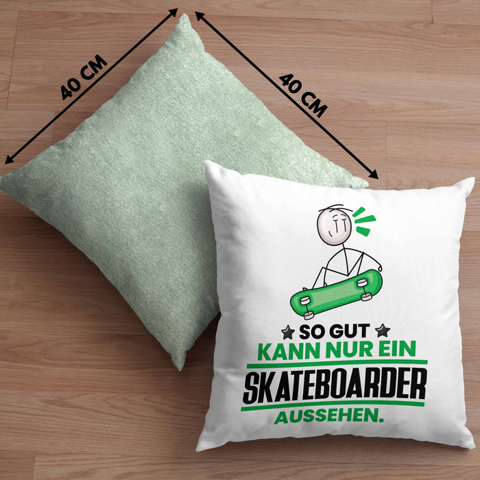 Skateboarder Geschenk Kissen mit Füllung 40x40 So Gut Kann Nur Ein Skateboarder Aussehen Geschenkidee (Grau) Grün Trendation