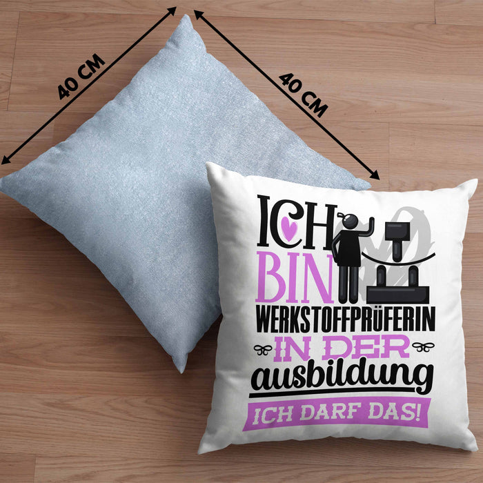 Werkstoffprüferin Ausbildung Start Geschenk Kissen mit Füllung 40x40 Ich Bin Werkstoffprüferin In Der Ausbildung Ich Darf Das Geschenkidee (Grau) Blau Trendation