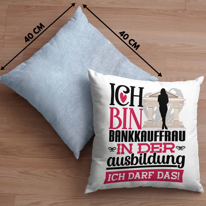 Bankkauffrau Ausbildung Start Geschenk Kissen mit Füllung 40x40 Ich Bin Bankkauffrau In Der Ausbildung Ich Darf Das Geschenkidee (Grau) Blau Trendation