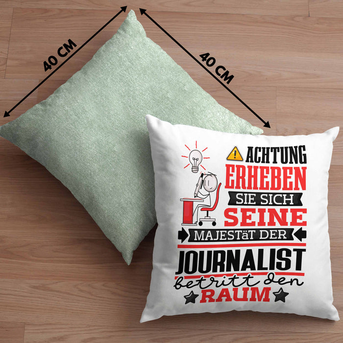 Journalist Geschenk Kissen mit Füllung 40x40 Lustiger Spruch Erheben Sie Sich Der Journalist Betritt den Raum (Grau) Grün Trendation