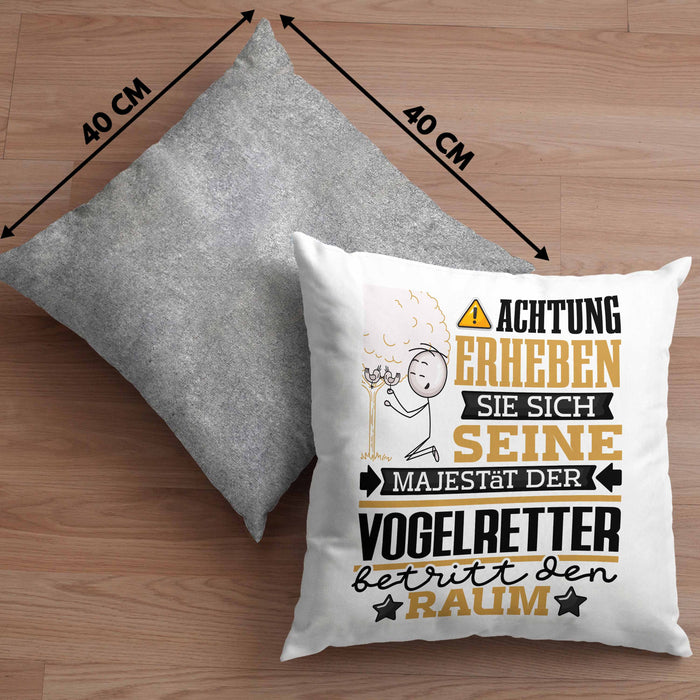 Vogelretter Geschenk Kissen mit Füllung 40x40 Lustiger Spruch Erheben Sie Sich Der Vogelretter Betritt den Raum (Grau) Grau Trendation