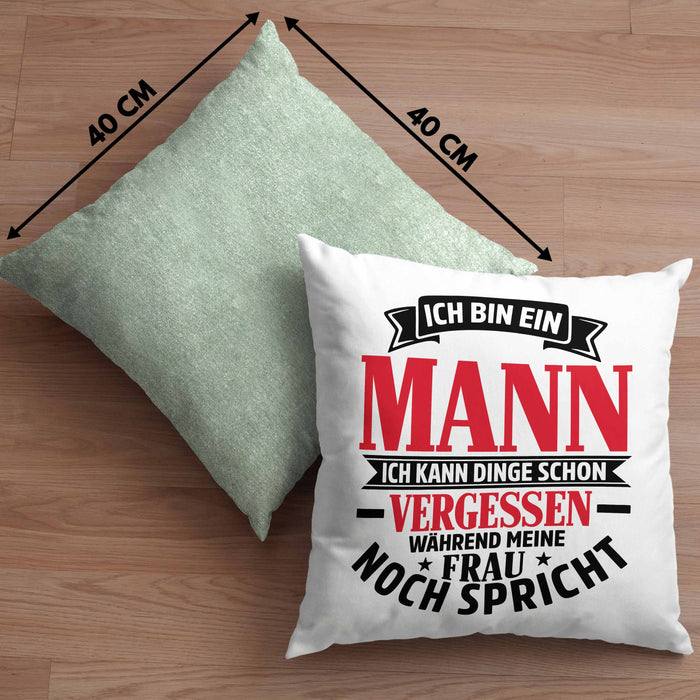 Ehemann Kissen mit Füllung 40x40 Geschenk Ich Bin Ein Mann Ich Kann Dinge Schon Vergessen Geschenk Von Ehefrau (Grau) Grün Trendation