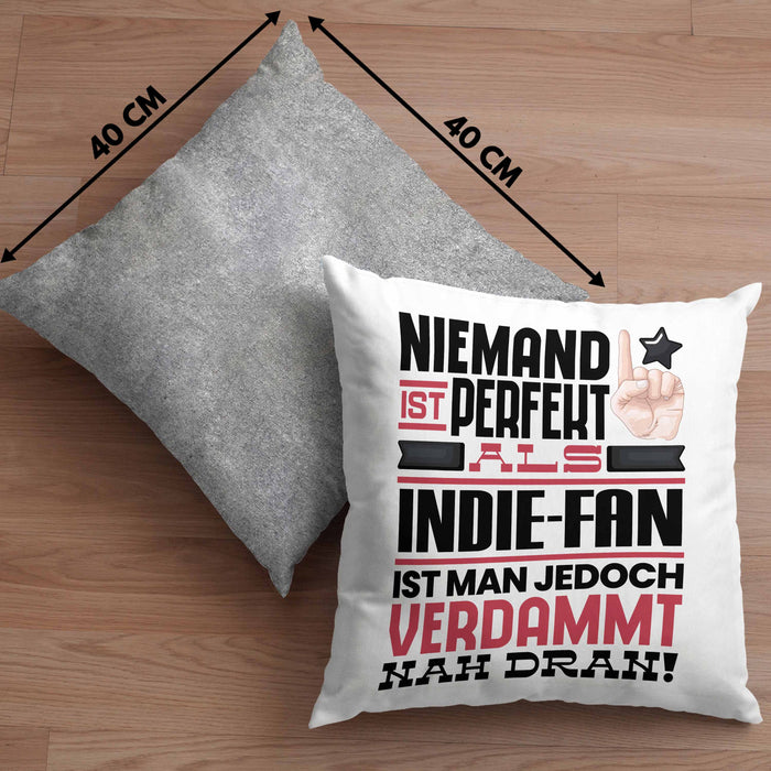 Indie-Fan Geschenk Kissen mit Füllung 40x40 Lustige Geschenkidee für Indie-Fan Geburtstag Niemand Ist Perfekt Aber Als Indie-Fan Ist Man Nah Dran (Grau) Grau Trendation
