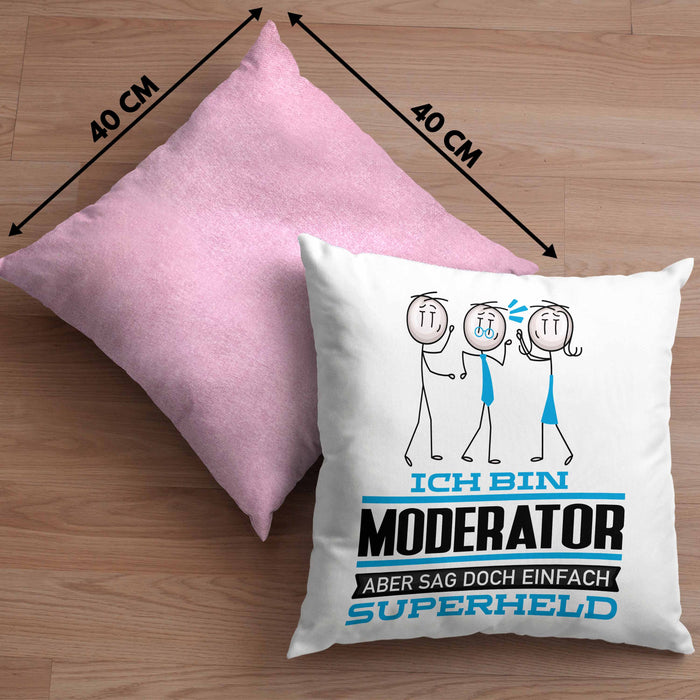 Moderator Geschenk Kissen mit Füllung 40x40 Ich Bin Moderator Aber Sag Doch Einfach Superheld Lustige Geschenkdiee für Moderator (Grau) Rosa Trendation