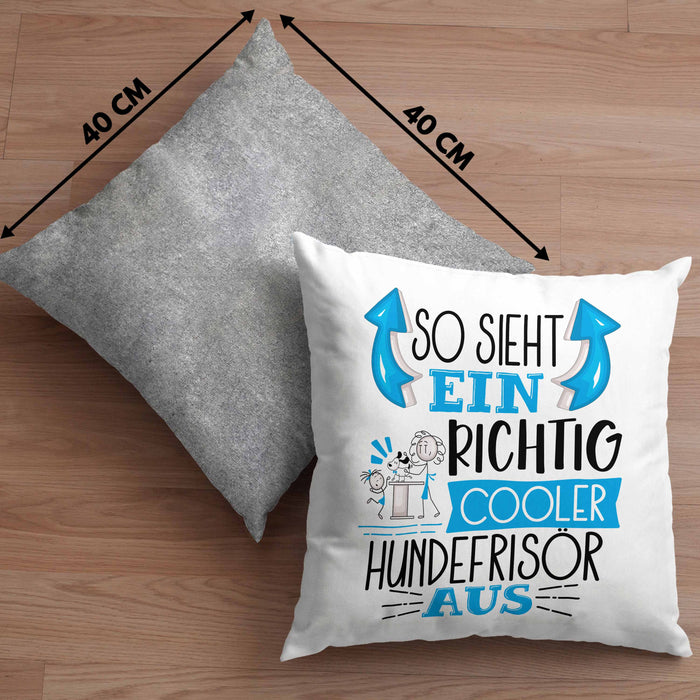 So Sieht Ein Richtig Cooler Hundefrisör Aus Kissen mit Füllung 40x40 Geschenk für Hundefriseur Geschenkidee Spruch (Grau) Grau Trendation