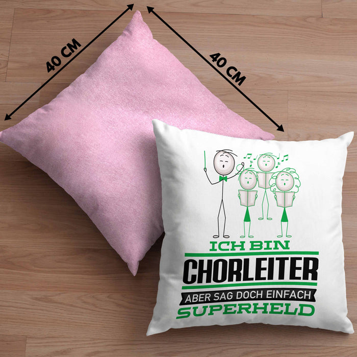 Chorleiter Geschenk Kissen mit Füllung 40x40 Ich Bin Chorleiter Aber Sag Doch Einfach Superheld Lustige Geschenkdiee für Chorleiter (Grau) Rosa Trendation