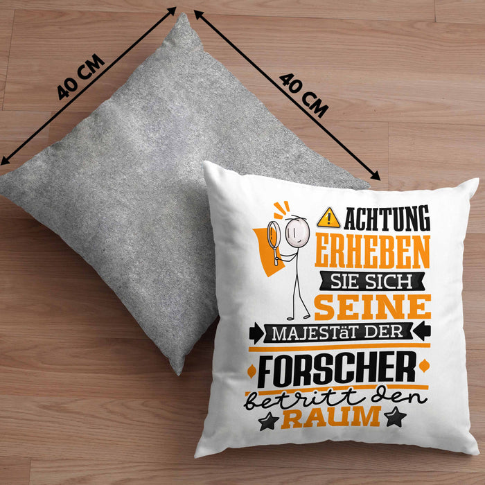 Forscher Geschenk Kissen mit Füllung 40x40 Lustiger Spruch Erheben Sie Sich Der Forscher Betritt den Raum (Grau) Grau Trendation