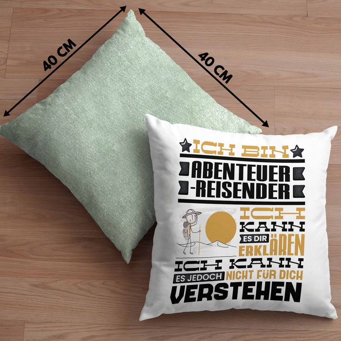 Abenteuerreisender Geschenk Kaffee-Kissen mit Füllung 40x40 Geschenkidee für Abenteuerreisender Ich Bin Abenteuerreisender Ich Kann Es Dir Erklären Jedoch Nicht Für Dich Verstehen Spruch Lustig (Grau) Grün Trendation