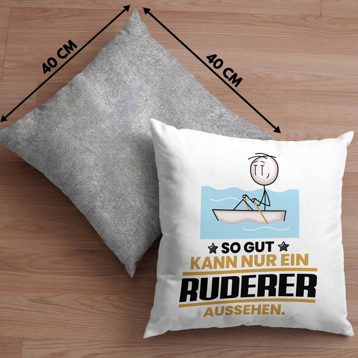 Ruderer Geschenk Kissen mit Füllung 40x40 So Gut Kann Nur Ein Ruderer Aussehen Geschenkidee (Grau) Grau Trendation