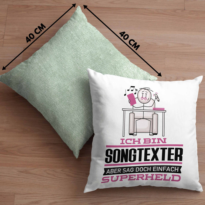 Songtexter Geschenk Kissen mit Füllung 40x40 Ich Bin Songtexter Aber Sag Doch Einfach Superheld Lustige Geschenkdiee für Songtexter (Grau) Grün Trendation