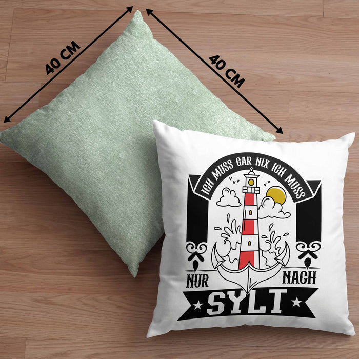 Sylt Kissen mit Füllung 40x40 Geschenk Ich Muss Gar Nichts Ich Muss Nur Nach Sylt Urlaub (Grau) Grün Trendation