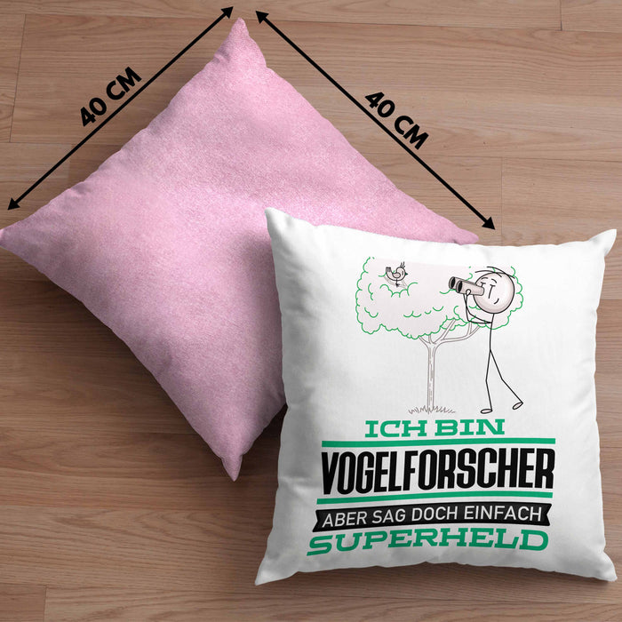 Vogelforscher Geschenk Kissen mit Füllung 40x40 Ich Bin Vogelforscher Aber Sag Doch Einfach Superheld Lustige Geschenkdiee für Vogelforscher (Grau) Rosa Trendation