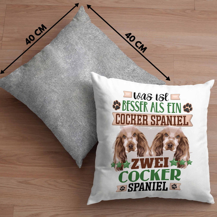 Cocker Spaniel Besitzer Kissen mit Füllung 40x40 Geschenk Lustiger Spruch Geschenkidee Was Ist Besser Als Ein Cocker Spaniel (Grau) Grau Trendation