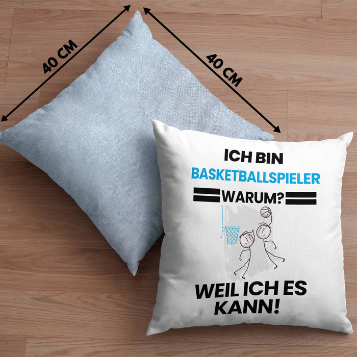 Basketballspieler Geschenk Kissen mit Füllung 40x40 Lustiger Spruch Ich Bin Basketballspieler Warum Weil Ich Es Kann Geschenkidee Bester Basketballspieler Geburtstag (Grau) Blau Trendation