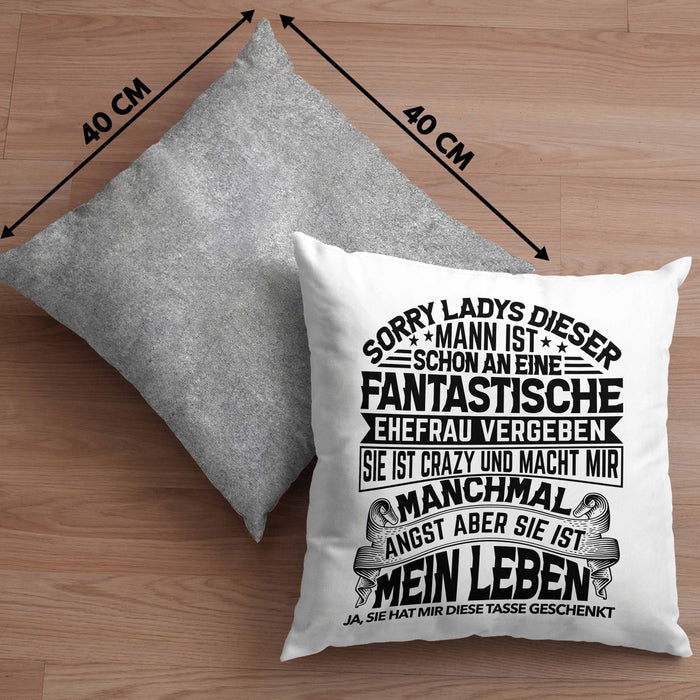 Ehemann Kissen mit Füllung 40x40 Geschenk Hochzeitstag Spaß Geschenkidee Jahrestag Sorry Ladys Dieser Mann Ist Schon An Eine Fantastische Ehefrau Vergeben (Grau) Grau Trendation