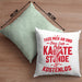 Karate Kissen mit Füllung 40x40 Geschenk Fass Mich An Und Deine Erste Karate Stunde Ist Umsonst (Grau) Grün Trendation