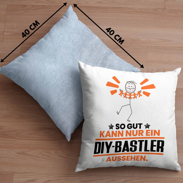 DIY-Bastler Geschenk Kissen mit Füllung 40x40 So Gut Kann Nur Ein DIY-Bastler Aussehen Geschenkidee (Grau) Blau Trendation