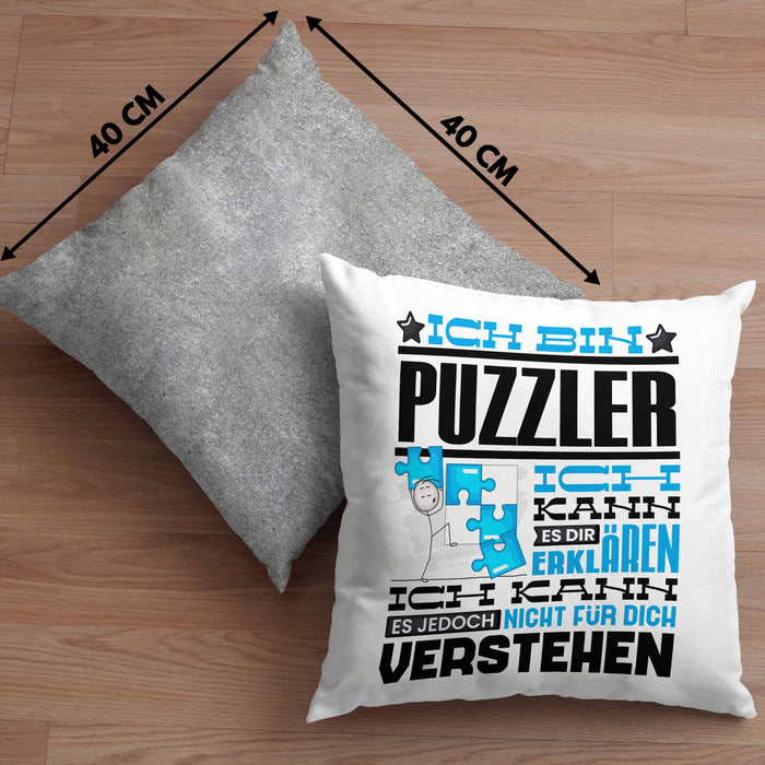 Puzzler Geschenk Kaffee-Kissen mit Füllung 40x40 Geschenkidee für Puzzler Ich Bin Puzzler Ich Kann Es Dir Erklären Jedoch Nicht Für Dich Verstehen Spruch Lustig (Grau) Grau Trendation