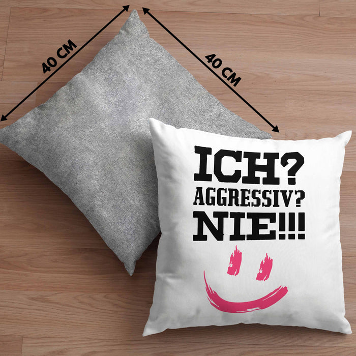 Ich Aggressiv Nie Lustige Kissen mit Füllung 40x40 mit Spruch für Arbeit Büro mit Sprüchen Lustig (Grau) Grau Trendation