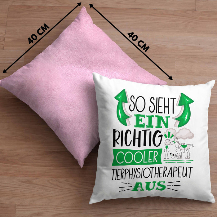 Tierphysiotherapeut Kissen mit Füllung 40x40 So Sieht Ein Richtig Cooler Tierphysiotherapeut Aus Geschenk Lustiger Spruch Geschenkidee (Grau) Rosa Trendation