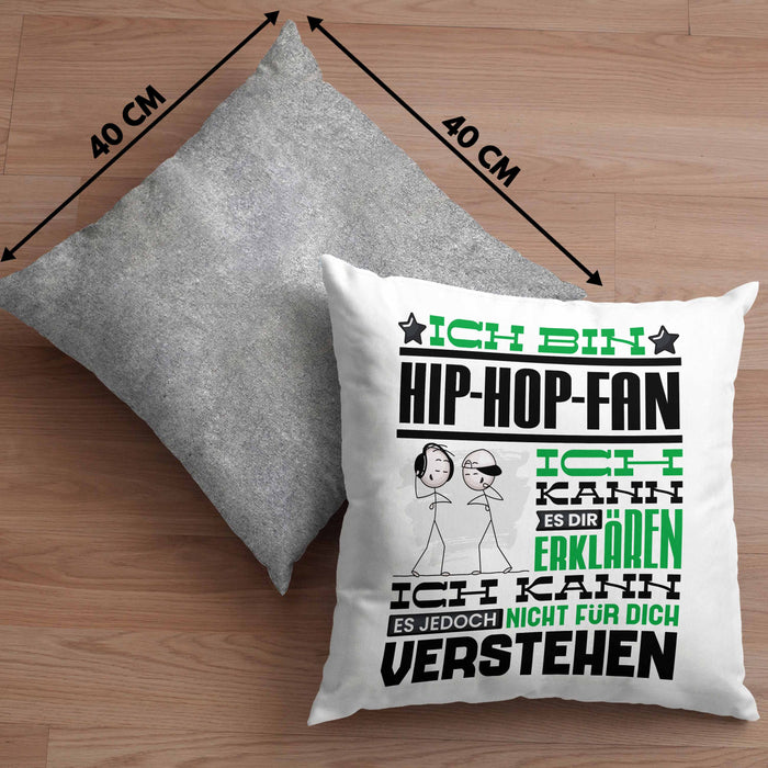 Hip-Hop-Fan Geschenk Kissen mit Füllung 40x40 Geschenkidee für Hip-Hop-Fan Geburtstag Lustig Ich Bin Hip-Hop-Fan Ich Kann Es Dir Erklären Aber Nicht Für Dich Verstehen (Grau) Grau Trendation