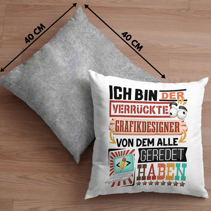 Grafikdesigner Kissen mit Füllung 40x40 Geschenk Spruch Lustig Geschenkidee für Grafikdesigner Geburtstag Ich Bin Der Verrückte Grafikdesigner (Grau) Grau Trendation