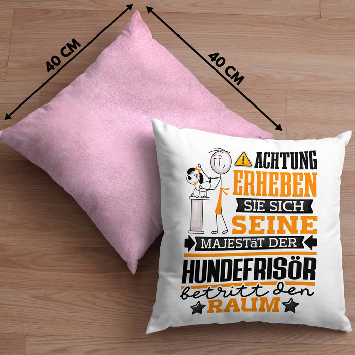 Hundefrisör Geschenk Kissen mit Füllung 40x40 Lustiger Spruch Erheben Sie Sich Der Hundefrisör Betritt den Raum (Grau) Rosa Trendation