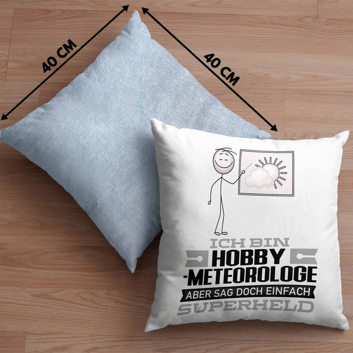 Hobbymeteorologe Geschenk Kissen mit Füllung 40x40 Ich Bin Hobbymeteorologe Aber Sag Doch Einfach Superheld Lustige Geschenkdiee für Hobbymeteorologe (Grau) Blau Trendation