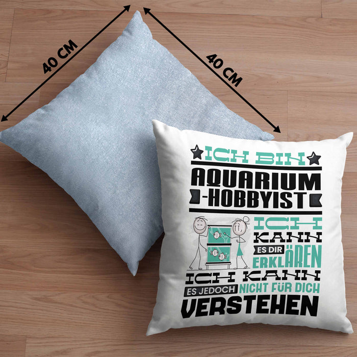 Aquarium-Hobbyist Geschenk Kaffee-Kissen mit Füllung 40x40 Geschenkidee für Aquarium-Hobbyist Ich Bin Aquarium-Hobbyist Ich Kann Es Dir Erklären Jedoch Nicht Für Dich Verstehen Spruch Lustig (Grau) Blau Trendation