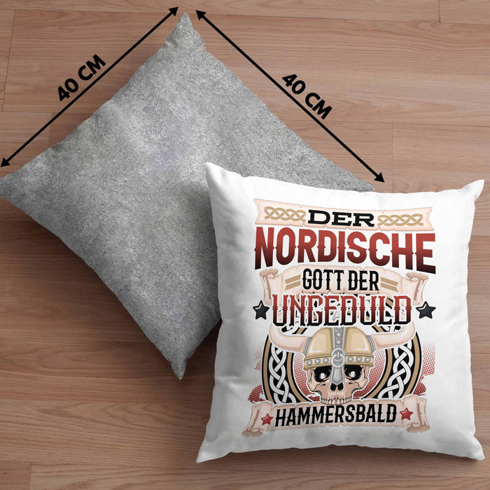 Der Nordische Gott Der Ungeduld Hammersbald Kissen mit Füllung 40x40 Geschenk Niedersachen Norddeutsch Gag Joke Spaß (Grau) Grau Trendation