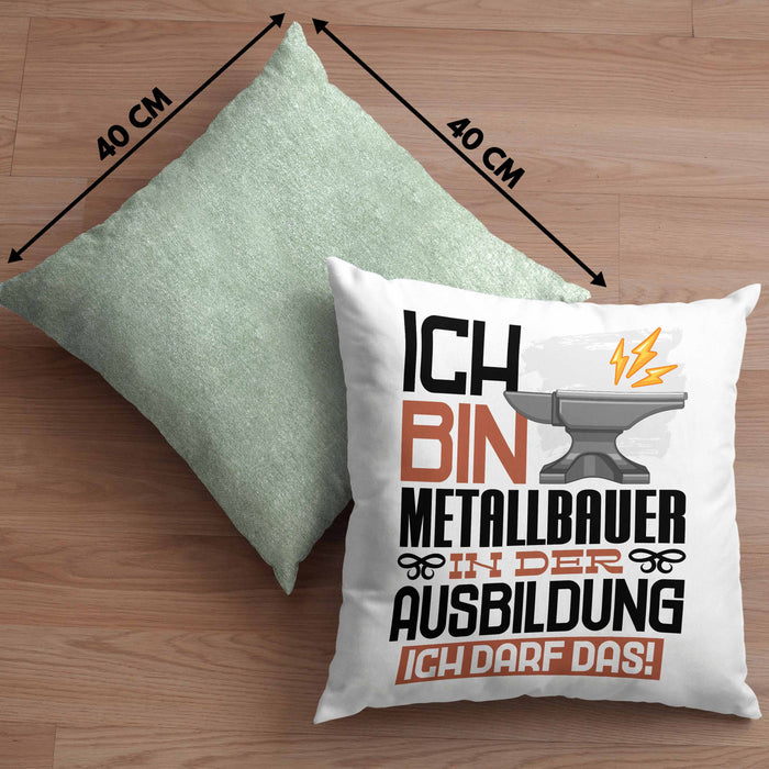 Metallbauer Ausbildung Kissen mit Füllung 40x40 Geschenk Ich Bin Metallbauer In Der Ausbildung Ich Darf Das Geschenkidee Spruch (Grau) Grün Trendation