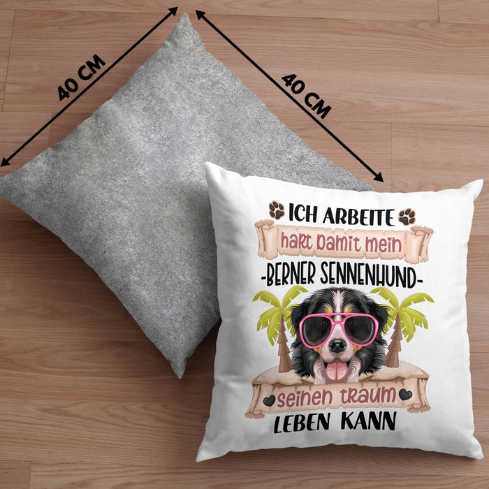 Berner Sennen Besitzer Kissen mit Füllung 40x40 Geschenk Lustiger Spruch Geschenkidee Ich Arbeite Hart Damit Mein Berner Sennen Seinen Traum Leben Kann (Grau) Grau Trendation