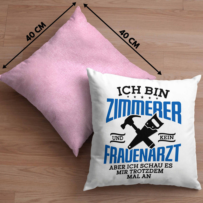 Lustige Kissen mit Füllung 40x40 Geschenk Zimmerer Spruch Geschenkidee (Grau) Rosa Trendation