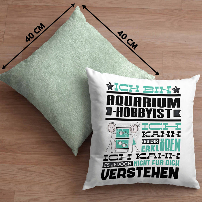 Aquarium-Hobbyist Geschenk Kaffee-Kissen mit Füllung 40x40 Geschenkidee für Aquarium-Hobbyist Ich Bin Aquarium-Hobbyist Ich Kann Es Dir Erklären Jedoch Nicht Für Dich Verstehen Spruch Lustig (Grau) Grün Trendation