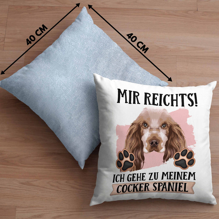 Cocker Spaniel Besitzer Kissen mit Füllung 40x40 Geschenk Lustiger Spruch Geschenkidee Mir Reichts Ich Geh Zu Meinem Cocker Spaniel (Grau) Blau Trendation