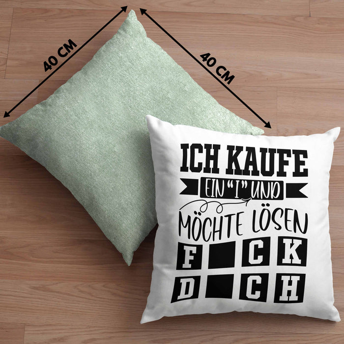 Ich Kaufe Ein I und Möchte Lösen Kissen mit Füllung 40x40 Geschenk Spruch Gag Joke Sarkasmus (Grau) Grün Trendation