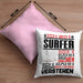 Surfer Geschenk Kaffee-Kissen mit Füllung 40x40 Geschenkidee für Surfer Ich Bin Surfer Ich Kann Es Dir Erklären Jedoch Nicht Für Dich Verstehen Spruch Lustig (Grau) Rosa Trendation