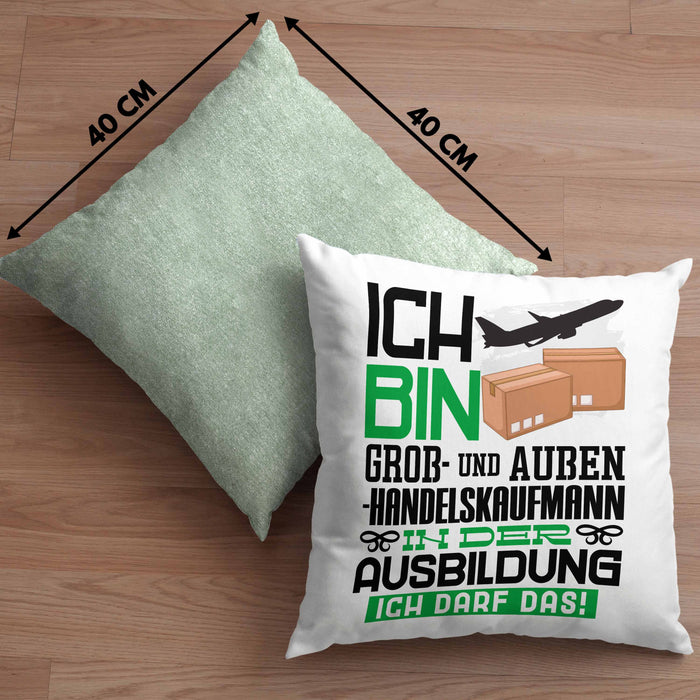 Groß- und Außenhandelskaufmann Ausbildung Kissen mit Füllung 40x40 Geschenk Ich Bin Groß- und Außenhandelskaufmann In Der Ausbildung Ich Darf Das Geschenkidee Spruch (Grau) Grün Trendation
