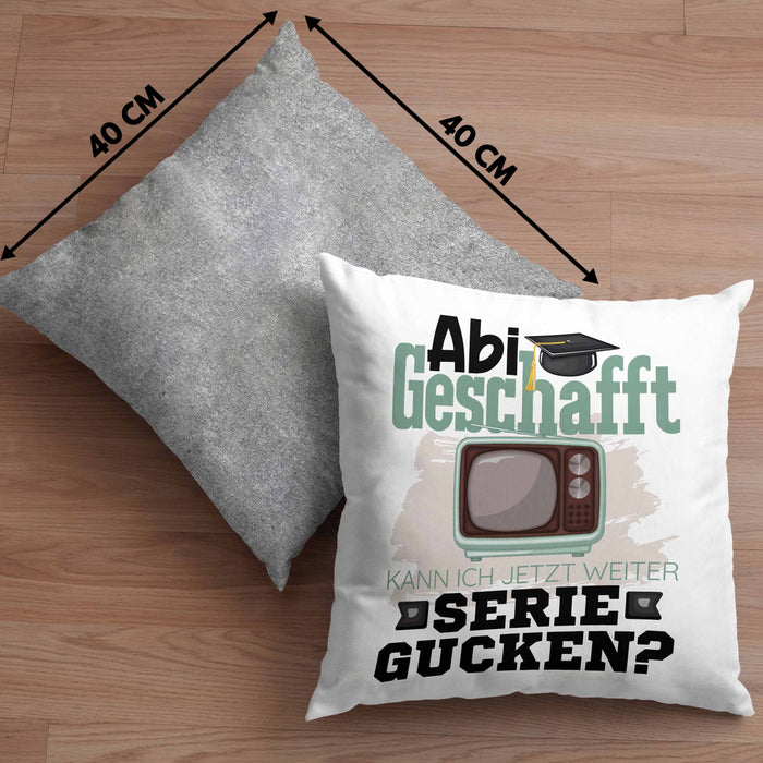 Abi Geschafft Abitur Prüfung Bestanden Kissen mit Füllung 40x40 Geschenk Kann Ich Jetzt Weiter Serie Gucken Serienjunkie Geschenkidee (Grau) Grau Trendation