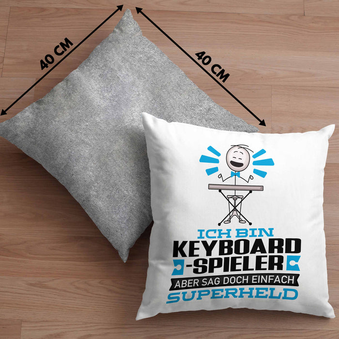 Keyboard-Spieler Geschenk Kissen mit Füllung 40x40 Ich Bin Keyboard-Spieler Aber Sag Doch Einfach Superheld Lustige Geschenkdiee für Keyboard-Spieler (Grau) Grau Trendation