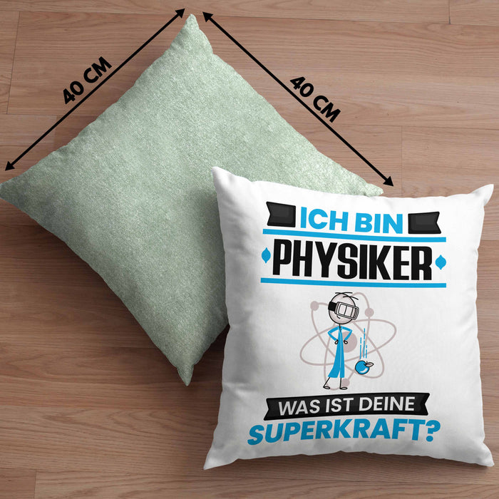 Physiker Kissen mit Füllung 40x40 Geschenk für Physiker Geburtstag Lustiger Spruch Was Ist Deine Superkraft (Grau) Grün Trendation