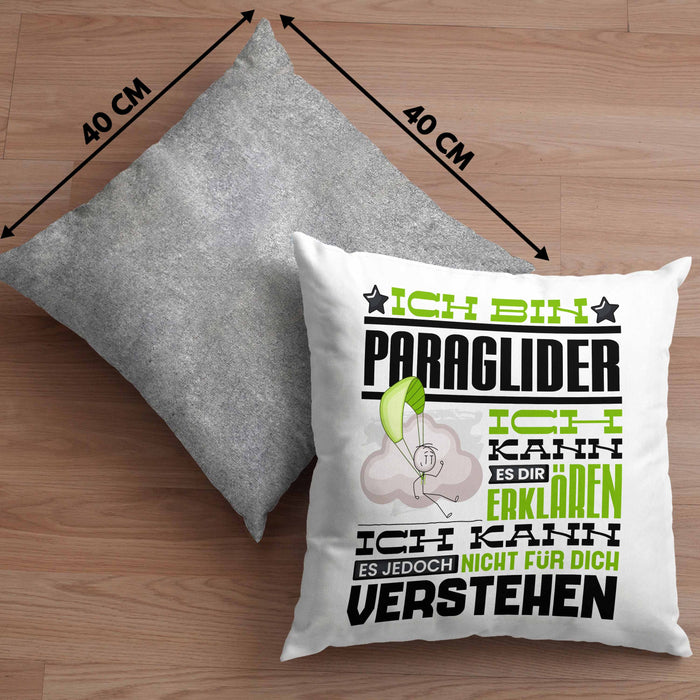 Paraglider Geschenk Kaffee-Kissen mit Füllung 40x40 Geschenkidee für Paraglider Ich Bin Paraglider Ich Kann Es Dir Erklären Jedoch Nicht Für Dich Verstehen Spruch Lustig (Grau) Grau Trendation