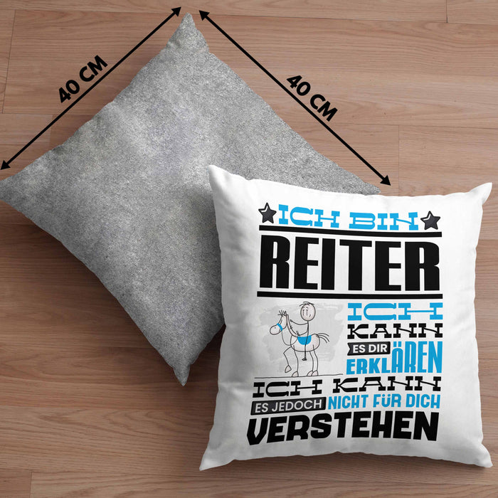 Reiter Geschenk Kaffee-Kissen mit Füllung 40x40 Geschenkidee für Reiter Ich Bin Reiter Ich Kann Es Dir Erklären Jedoch Nicht Für Dich Verstehen Spruch Lustig (Grau) Grau Trendation