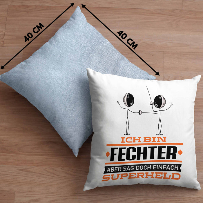 Fechter Geschenk Kissen mit Füllung 40x40 Ich Bin Fechter Aber Sag Doch Einfach Superheld Lustige Geschenkdiee für Fechter (Grau) Blau Trendation