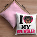 Rottweiler Besitzerin Kissen mit Füllung 40x40 Geschenk Lustiger Spruch Geschenkidee I Love My Rottweiler (Grau) Rosa Trendation