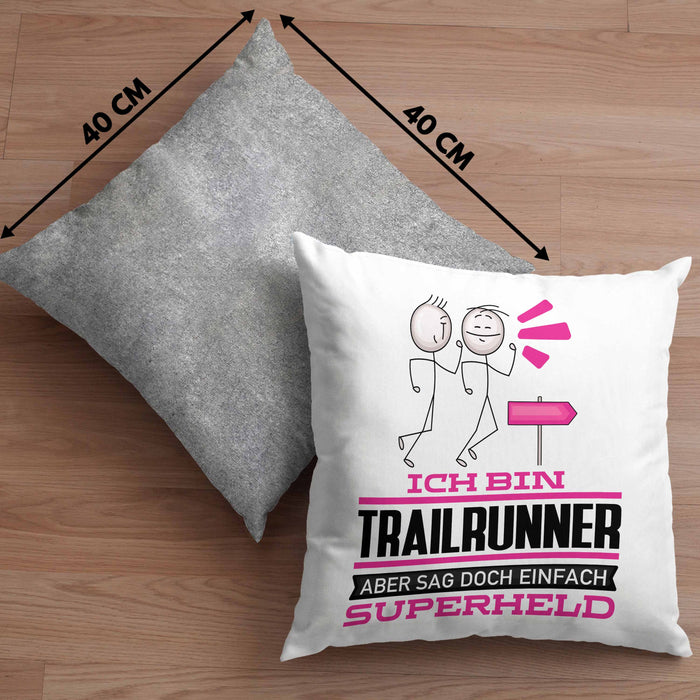 Trailrunner Geschenk Kissen mit Füllung 40x40 Ich Bin Trailrunner Aber Sag Doch Einfach Superheld Lustige Geschenkdiee für Trailrunner (Grau) Grau Trendation