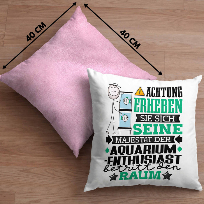 Aquarium-Enthusiast Geschenk Kissen mit Füllung 40x40 Lustiger Spruch Erheben Sie Sich Der Aquarium-Enthusiast Betritt den Raum (Grau) Rosa Trendation