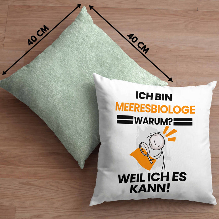 Meeresbiologe Geschenk Kissen mit Füllung 40x40 Lustiger Spruch Ich Bin Meeresbiologe Warum Weil Ich Es Kann Geschenkidee Bester Meeresbiologe Geburtstag (Grau) Grün Trendation